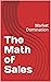 The Math of Sales by Ryan Reisert