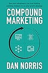 Compound Marketing by Dan Norris