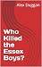 Who Killed the Essex Boys?:...
