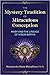 The Mystery Tradition of Miraculous Conception: Mary and the Lineage of Virgin Births