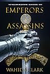 Emperors & Assassins by Wahida Clark