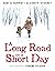 A Long Road on a Short Day: A Warmhearted Chapter Book of Father-Son Trading, Humor, and Perseverance for Children (Ages 8-12)