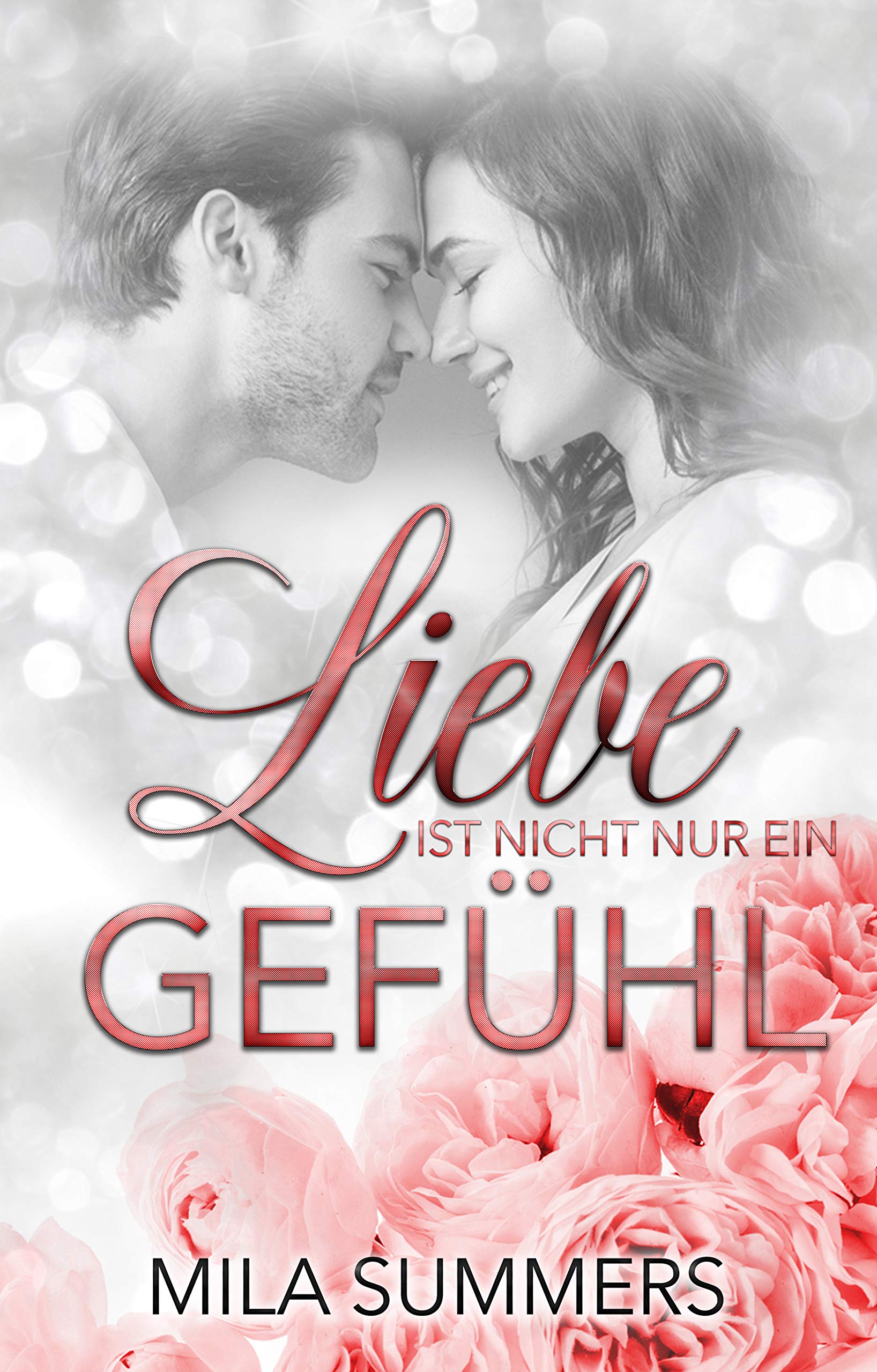 Liebe ist nicht nur ein Gefühl (Kindle Edition)