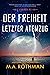 Der Freiheit letzter Atemzug (Die Exodus-Reihe 2)