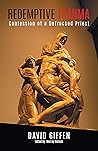 Redemptive Trauma: Confession of a Defrocked Priest