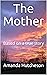 The Mother by Amanda Hutcheson