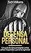 Defensa Personal: Una Guía ...