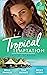 Tropical Temptation: Exotic...