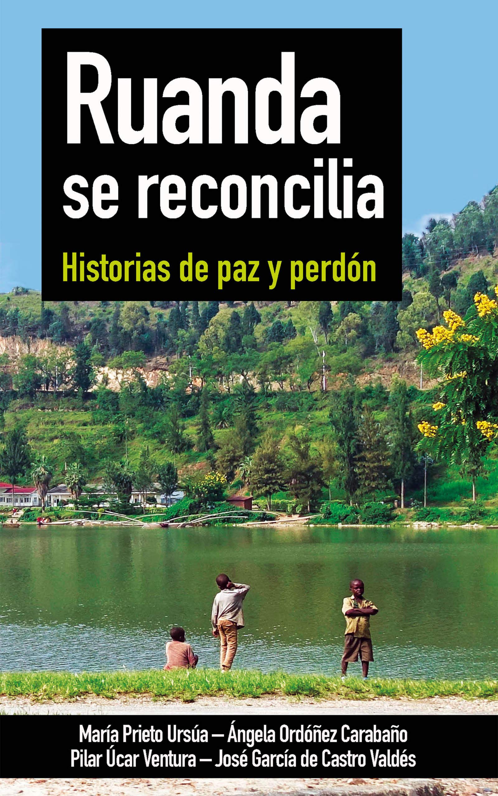 RUANDA SE RECONCILIA: Historias de paz y perdón (Testimonios nº 14) (Spanish Edition)