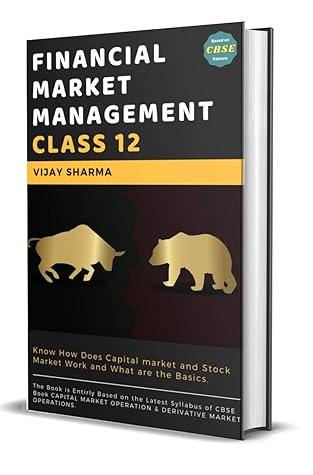 Financial Market Management For Class 12: Based on CBSE Syllabus (Revised Edition)