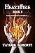 HeartFire: Book 1