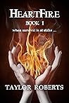 HeartFire: Book 1