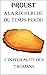 À la recherche du temps perdu (Proust): L'intégrale des 7 romans (French Edition)