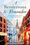 A Rendezvous to Remember: A Memoir of Joy and Heartache at the Dawn of the Sixties
