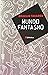 Mundo Fantasmo by Braulio Tavares