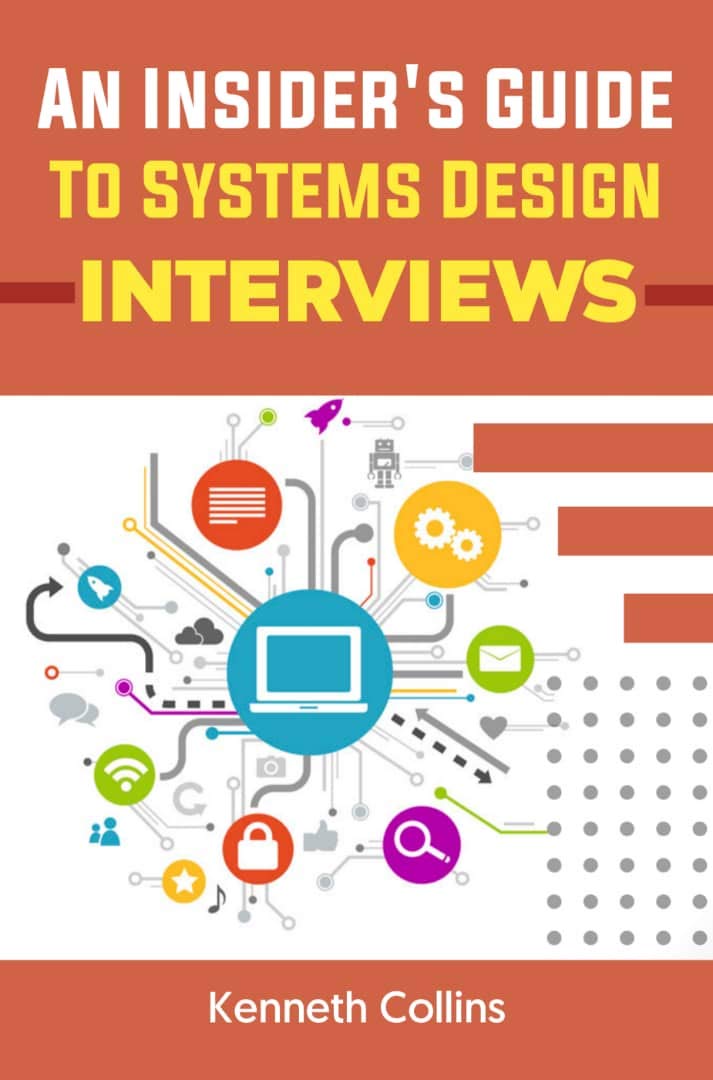 AN INSIDER’S GUIDE TO SYSTEMS DESIGN INTERVIEW (Kindle Edition)