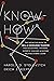 Know-How: The Definitive Book on Skill and Knowledge Transfer for Occasional Trainers, Experts, Coaches, and Anyone Helping Others Learn