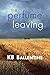 The Perfume of Leaving