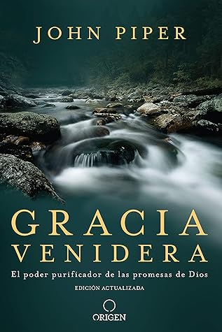 Gracia venidera: El poder purificador de las promesas de Dios