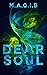 Dear Soul: Volume II