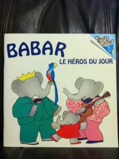 BABAR le Héros du Jour (Lis avec moi)