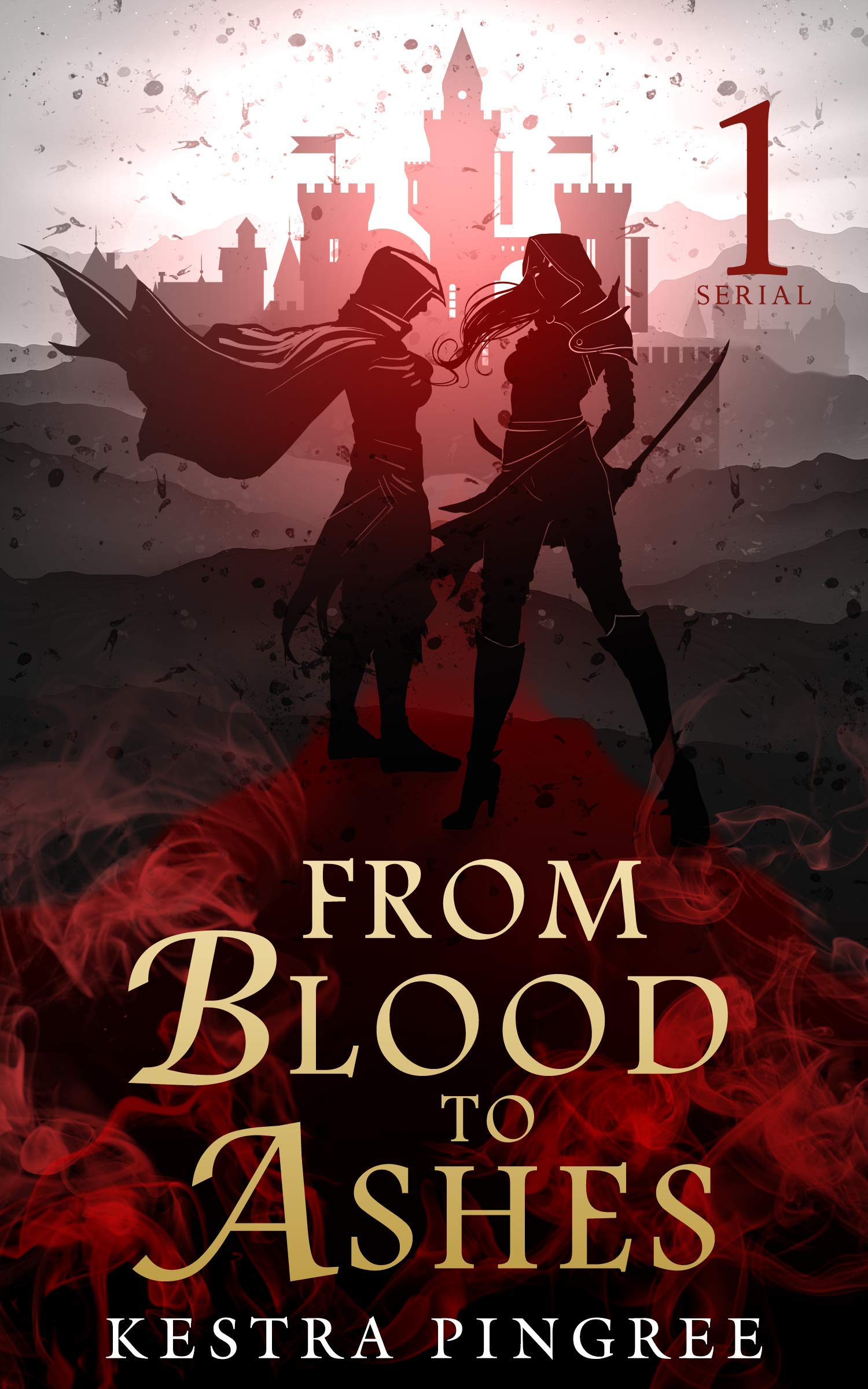 From Blood to Ashes Serial: Episode 1 (Kindle Edition)