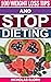 100 Weight Loss Tips & Stop Dieting