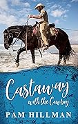 Castaway with the Cowboy