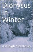 Dionysus in Winter (Kindle Edition)