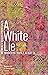 A White Lie (Women’s Voices...