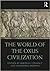The World of the Oxus Civilization (Routledge Worlds)