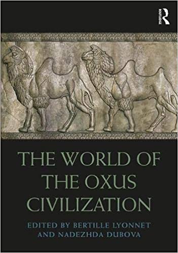 The World of the Oxus Civilization (Routledge Worlds)