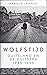 Wolfstijd: Duitsland en de Duitsers 1945-1955