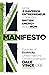 Manifesto: How a maverick entrepreneur took on British energy and won
