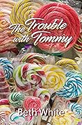 The Trouble With Tommy