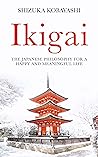 Book cover for Ikigai: The Japanese Philosophy for a Happy and Meaningful Life