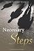 Necessary Steps