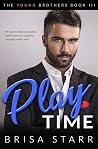 Play Time: A Page-Turning, Inspiring Love Story (Young Brothers Book 3) Play Time: A Page-Turning, Inspiring Love Story (Young Brothers Book 3)