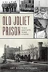 Old Joliet Prison...
