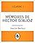 Mémoires de Hector Berlioz (Mémoires de Hector Berlioz, French Language Edition) (French Edition)