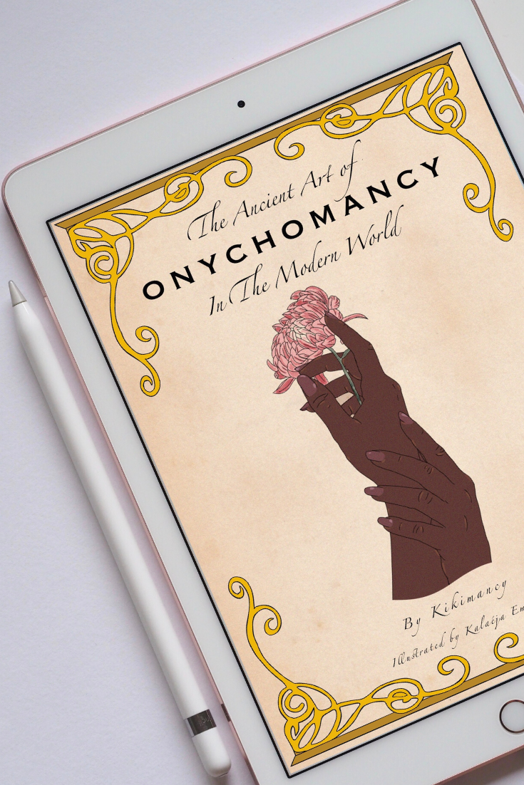 The Ancient Art of Onychomancy In the Modern World: Comprehensive Guide to Nail & Manicure Divination (ebook)