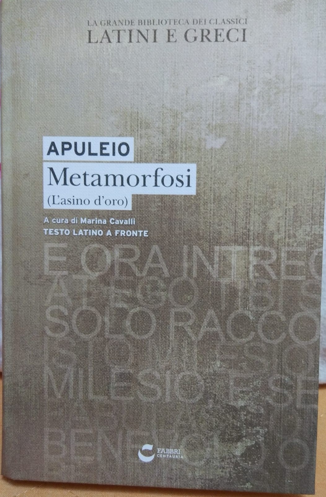 Metamorfosi (La Grande Biblioteca dei Classici Latini e Greci, #21)