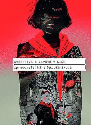 Svědectví o životě v KLDR