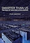 Smarter Than Us: The Rise of Machine Intelligence Book cover for Smarter Than Us: The Rise of Machine Intelligence
