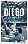 Ho visto Diego by Ciro Ferrara