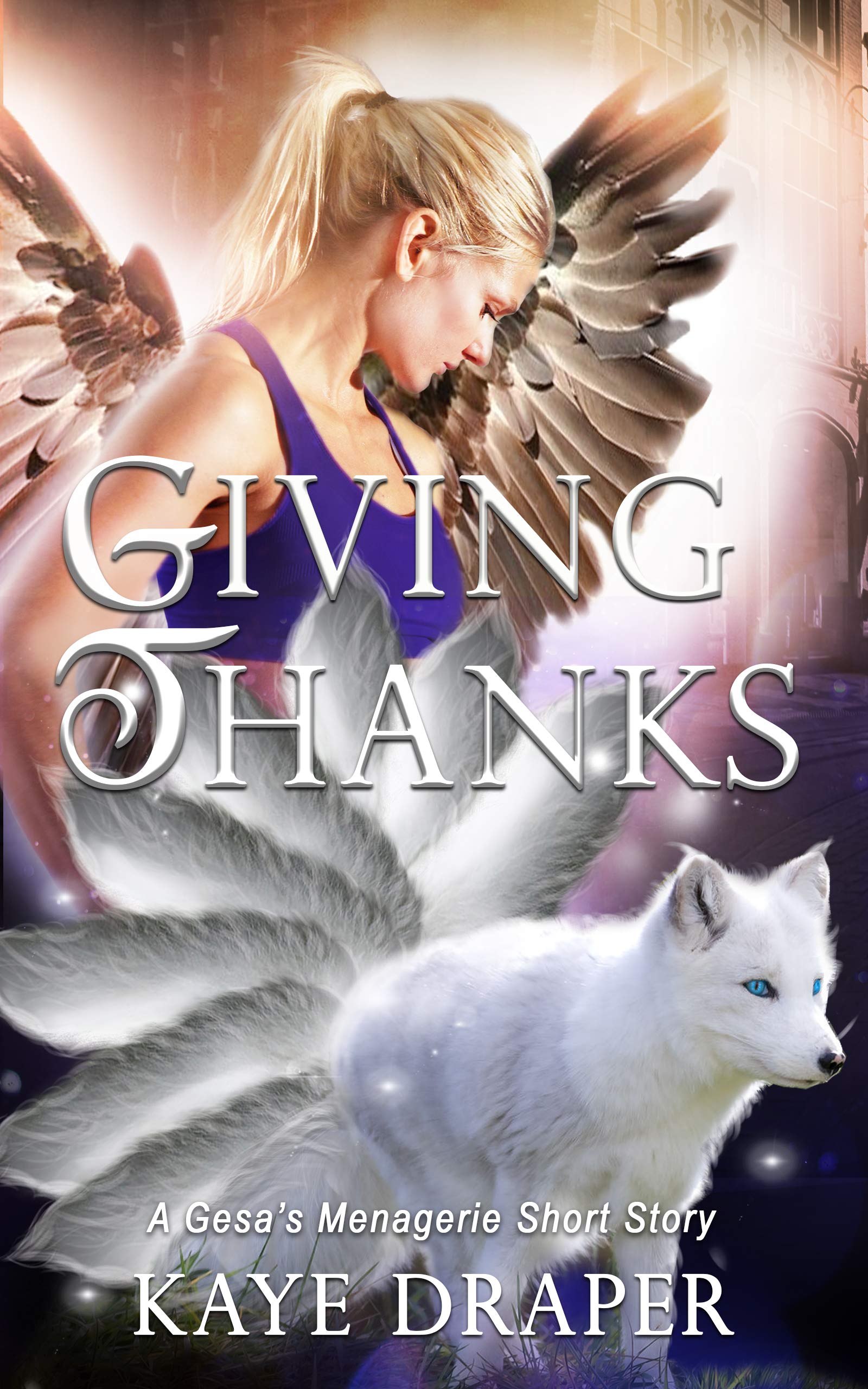 Giving Thanks: A Gesa's Menagerie Short Story (Kindle Edition)