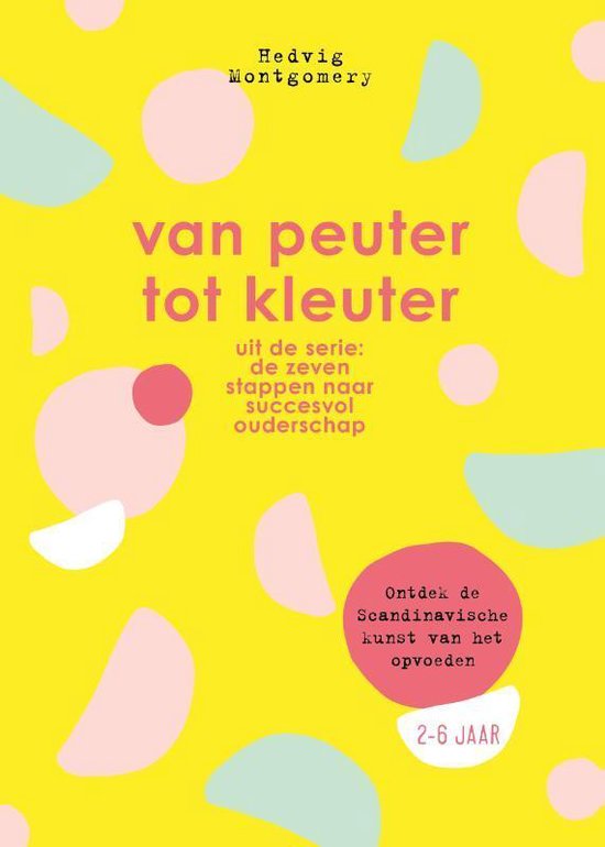 Van peuter tot kleuter - 2-6 jaar