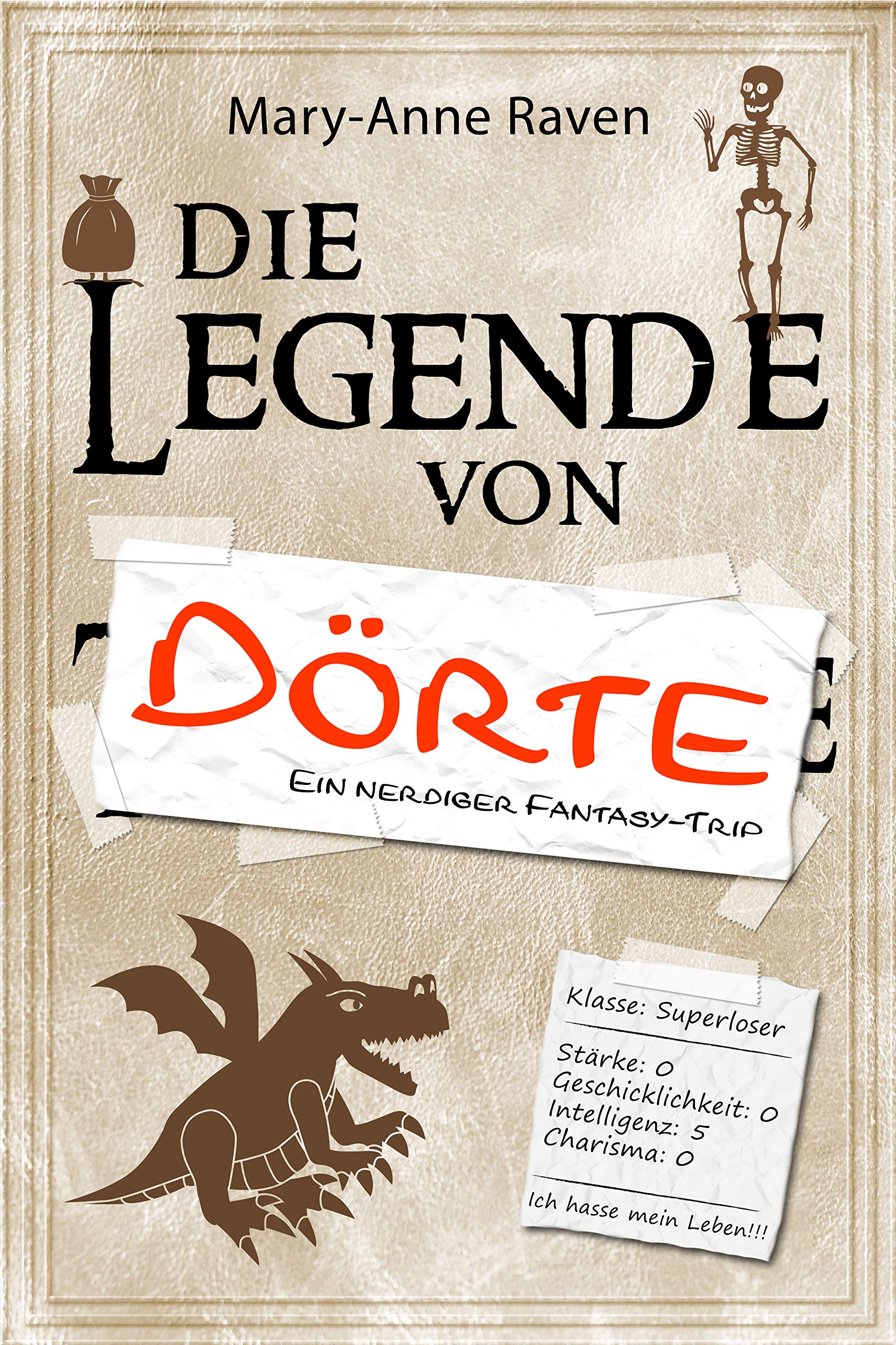 Die Legende von Dörte: Ein nerdiger Fantasy-Trip (German Edition)