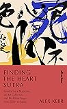 Finding the Heart Sutra by Alex Kerr