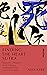 Finding the Heart Sutra: Guided by a Magician, an Art Collector and Buddhist Sages from Tibet to Japan